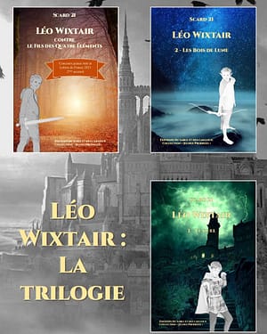 Léo Wixtair - La trilogie